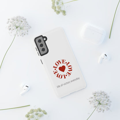 Inspirational LOVE Phone Tough Cases