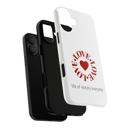 Inspirational LOVE Phone Tough Cases