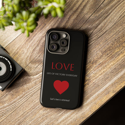 Inspirational LOVE Phone Tough Case