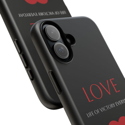 Inspirational LOVE Phone Tough Case