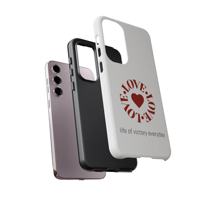 Inspirational LOVE Phone Tough Cases
