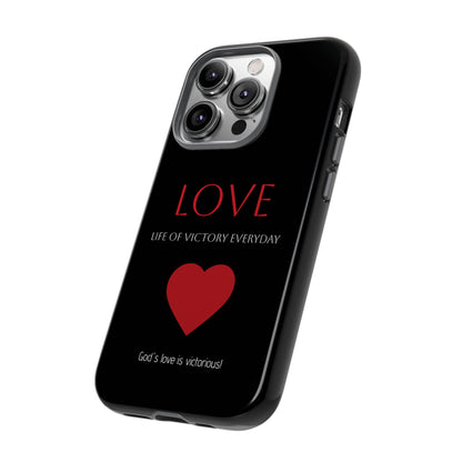 Inspirational LOVE Phone Tough Case