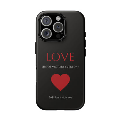 Inspirational LOVE Phone Tough Case