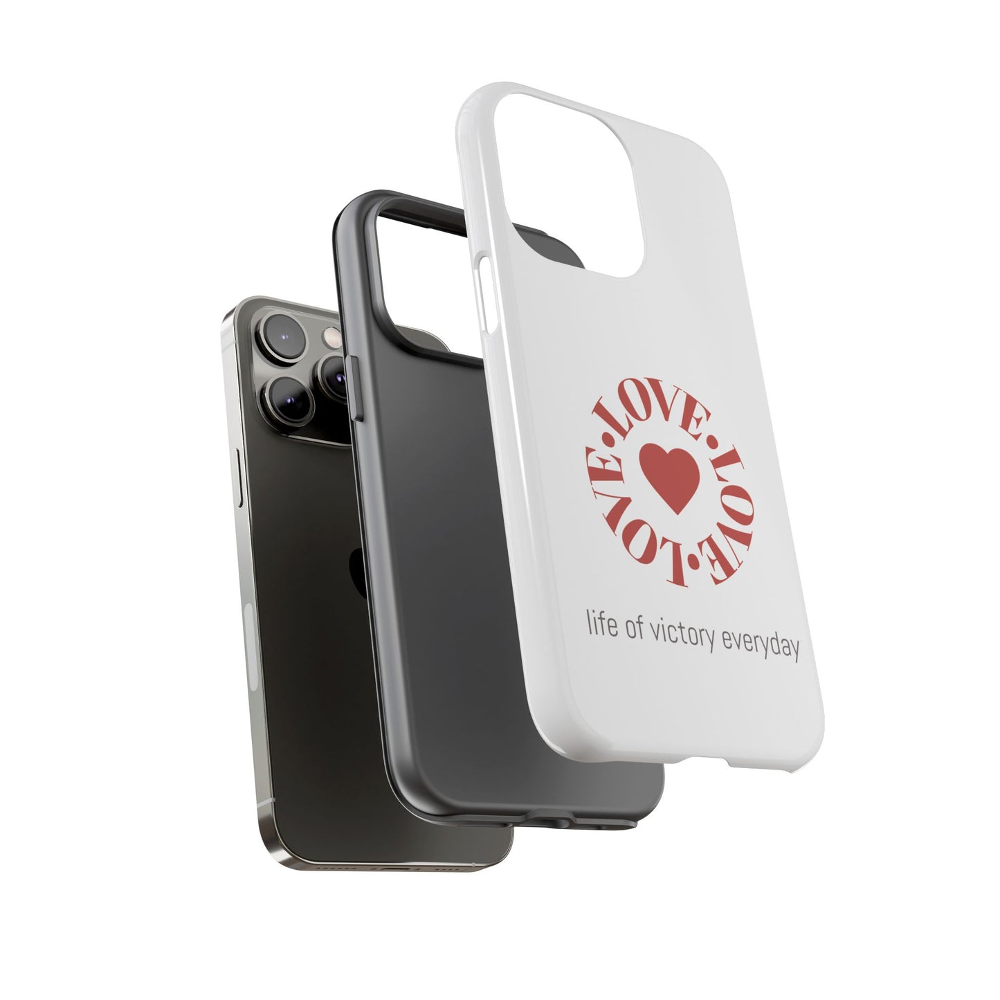 Inspirational LOVE Phone Tough Cases