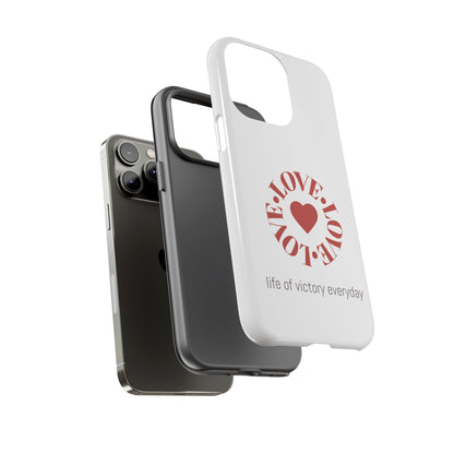 Inspirational LOVE Phone Tough Cases