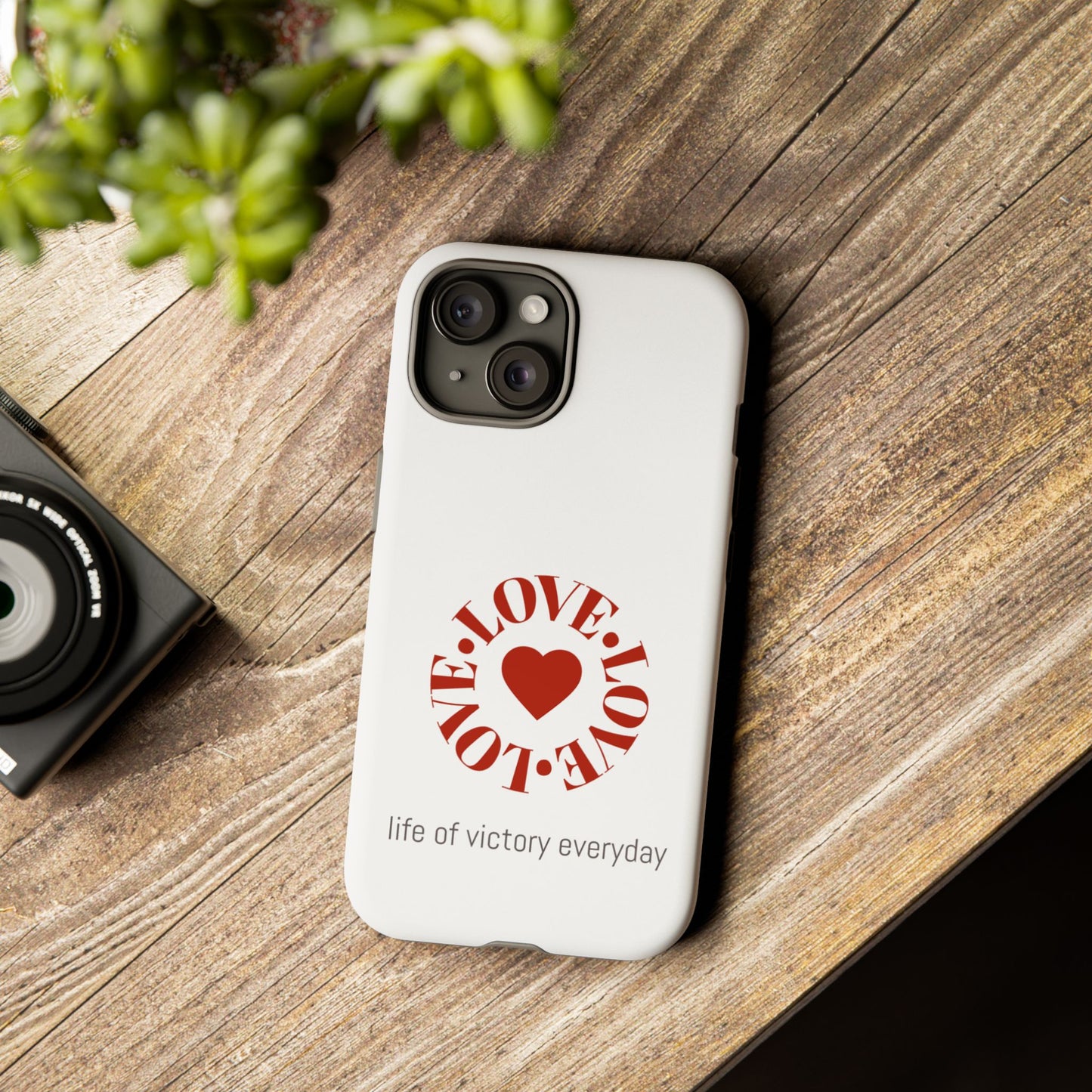 Inspirational LOVE Phone Tough Cases