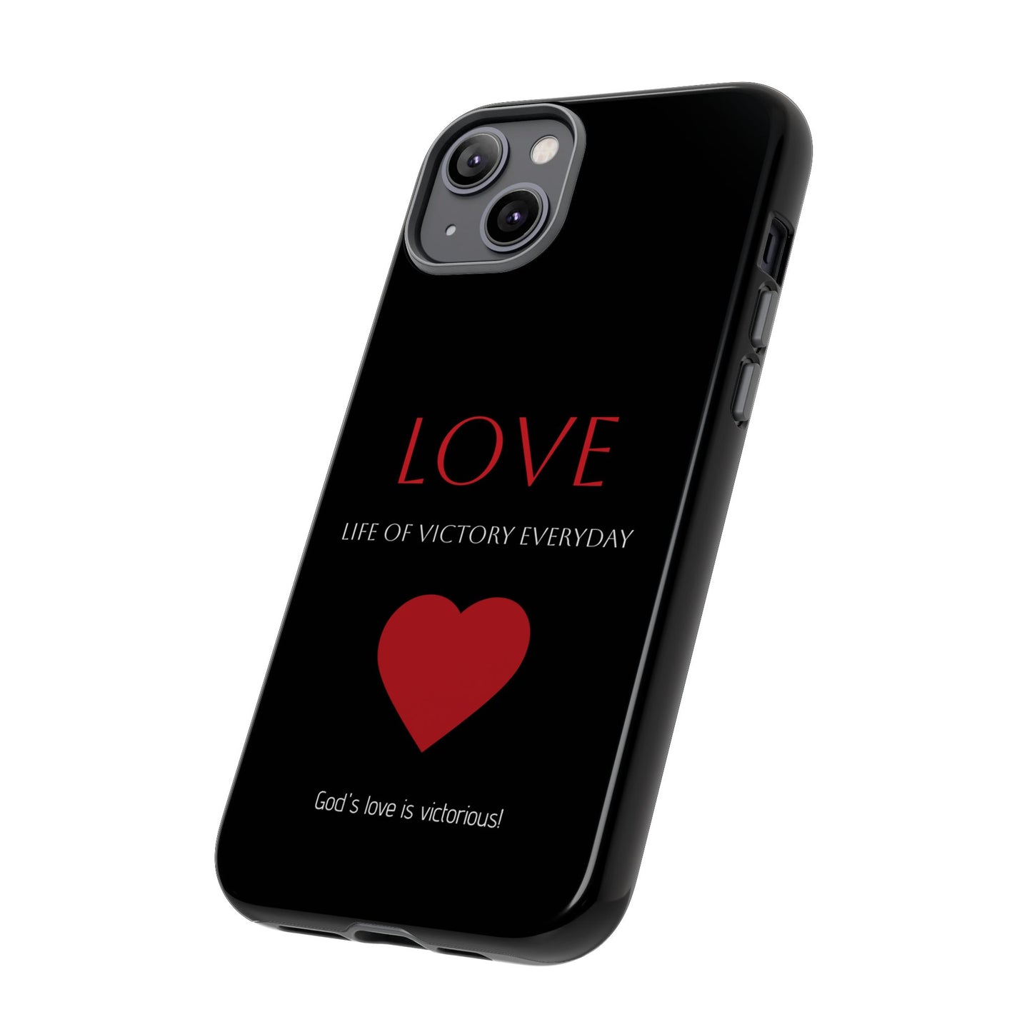 Inspirational LOVE Phone Tough Case
