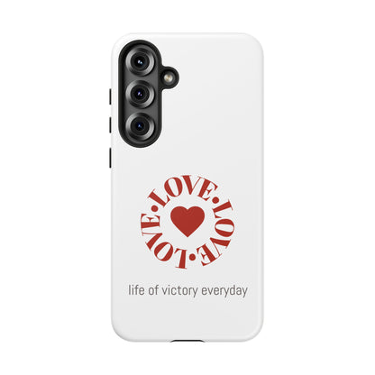 Inspirational LOVE Phone Tough Cases