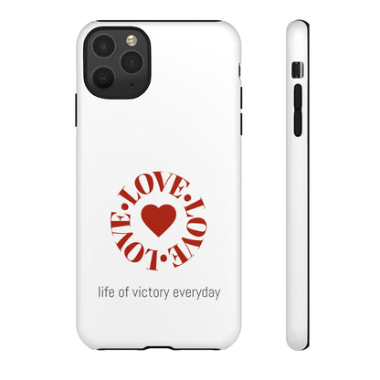 Inspirational LOVE Phone Tough Cases