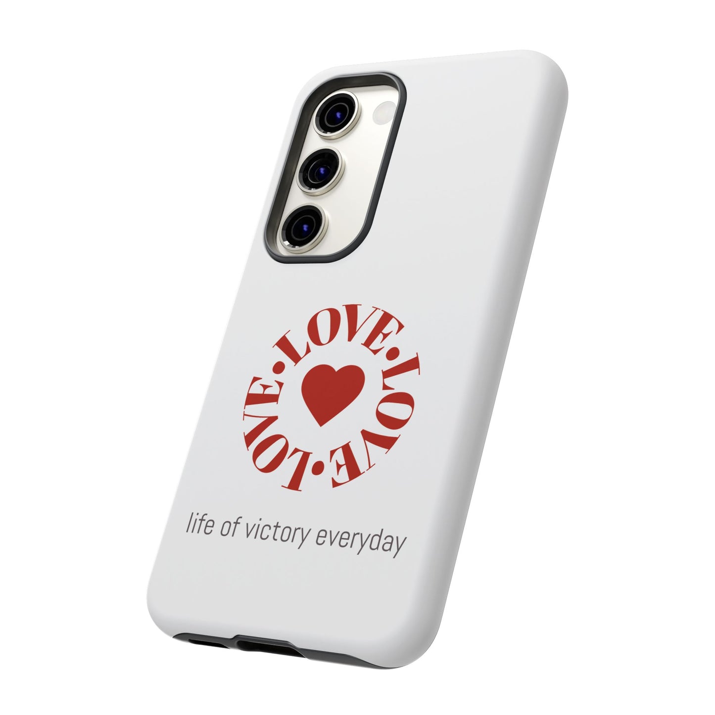 Inspirational LOVE Phone Tough Cases