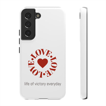 Inspirational LOVE Phone Tough Cases