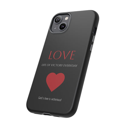 Inspirational LOVE Phone Tough Case