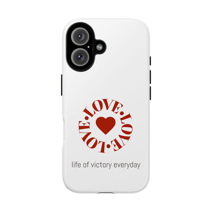 Inspirational LOVE Phone Tough Cases