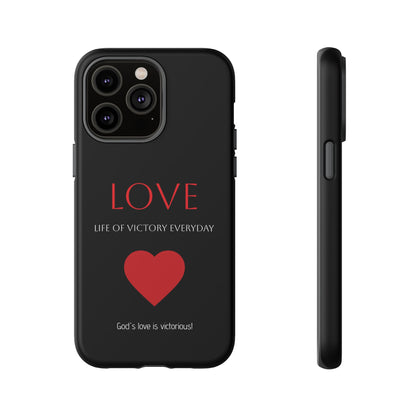 Inspirational LOVE Phone Tough Case