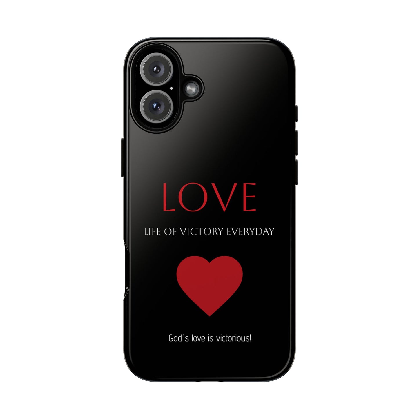 Inspirational LOVE Phone Tough Case
