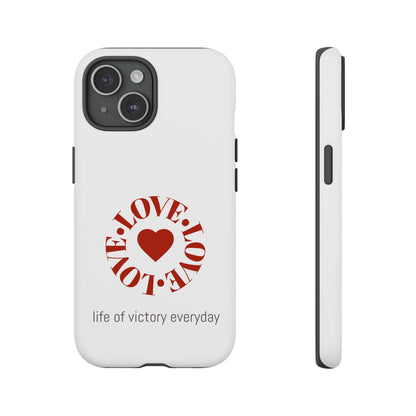 Inspirational LOVE Phone Tough Cases