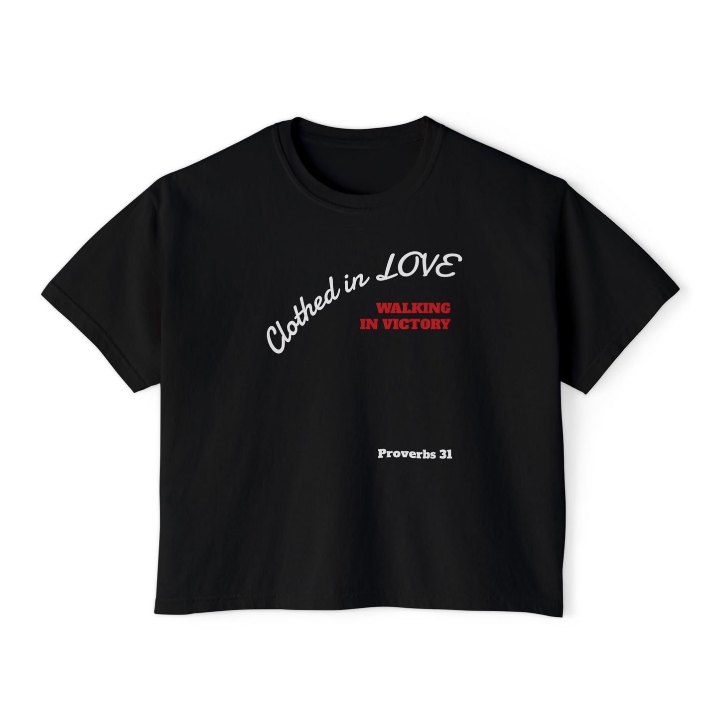 Mothers Clothed in Love Boxy Tee — Proverbs 31 Inspirational Women's Shirt