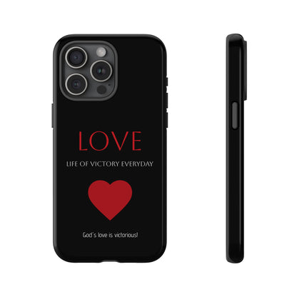 Inspirational LOVE Phone Tough Case