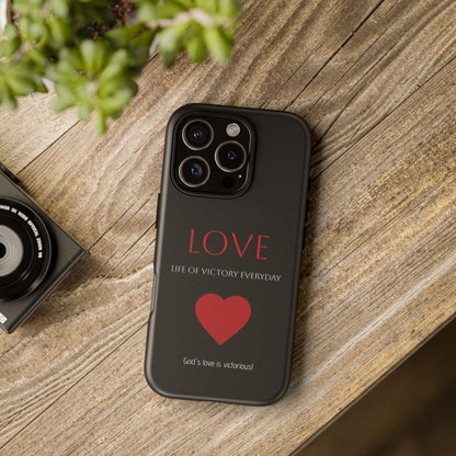 Inspirational LOVE Phone Tough Case