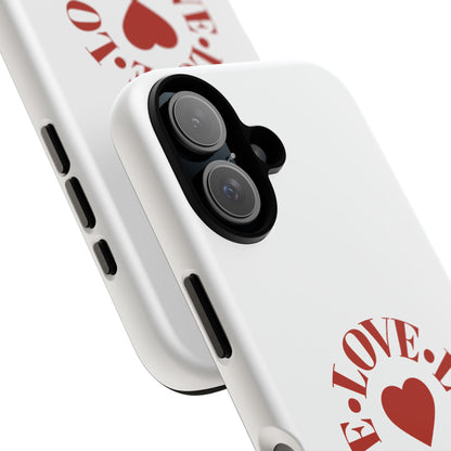 Inspirational LOVE Phone Tough Cases