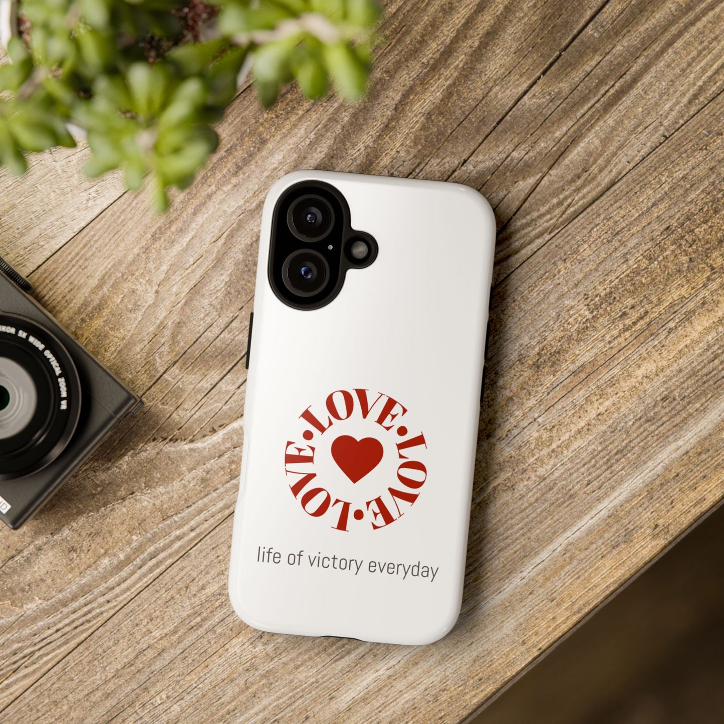 Inspirational LOVE Phone Tough Cases