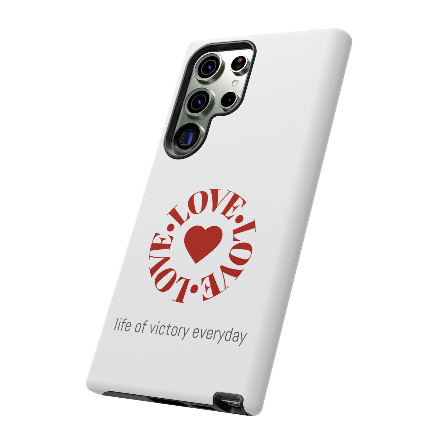 Inspirational LOVE Phone Tough Cases