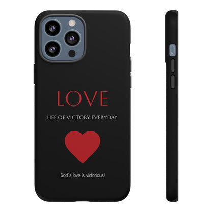 Inspirational LOVE Phone Tough Case