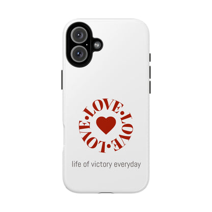 Inspirational LOVE Phone Tough Cases