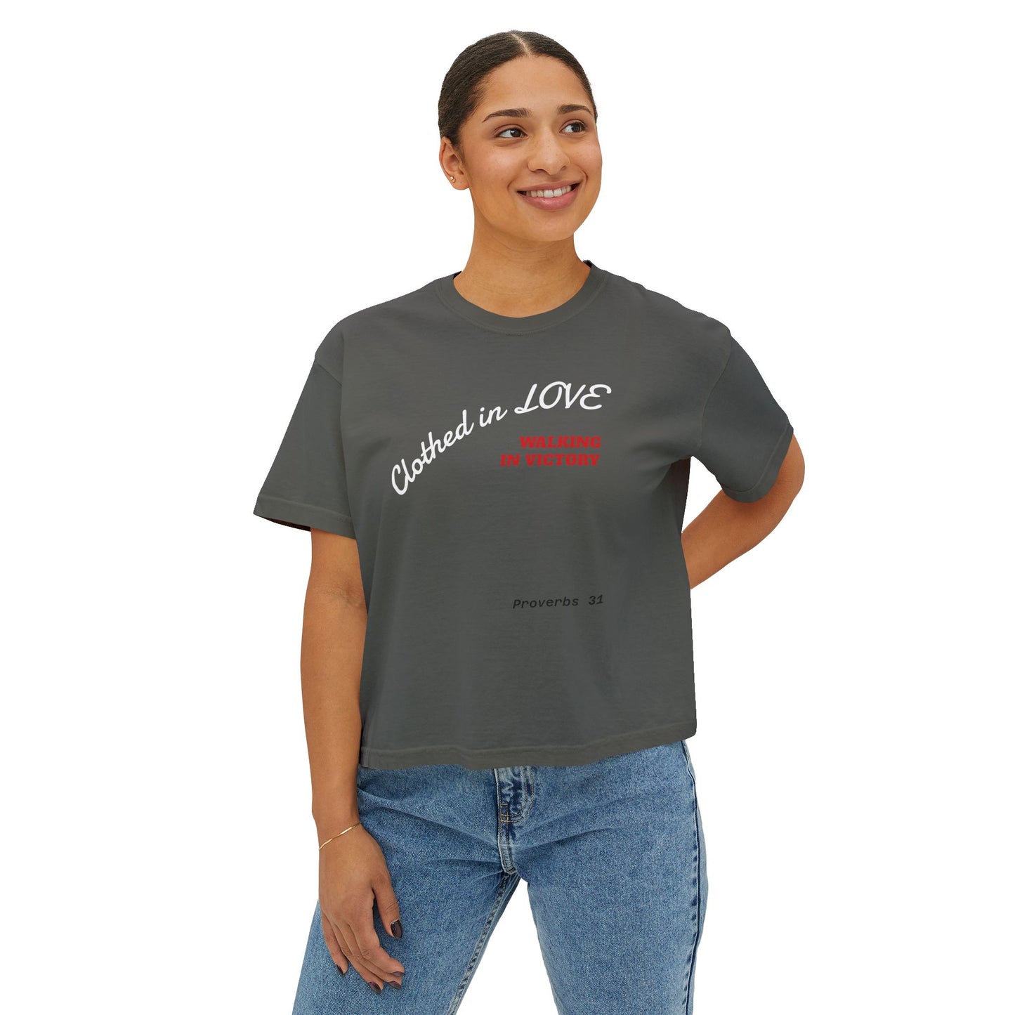 Mothers Clothed in Love Boxy Tee — Proverbs 31 Inspirational Women's Shirt