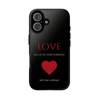 Inspirational LOVE Phone Tough Case