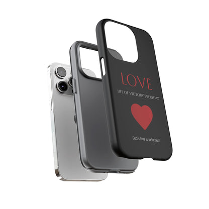 Inspirational LOVE Phone Tough Case
