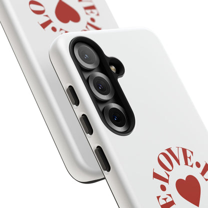 Inspirational LOVE Phone Tough Cases