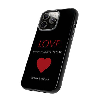 Inspirational LOVE Phone Tough Case