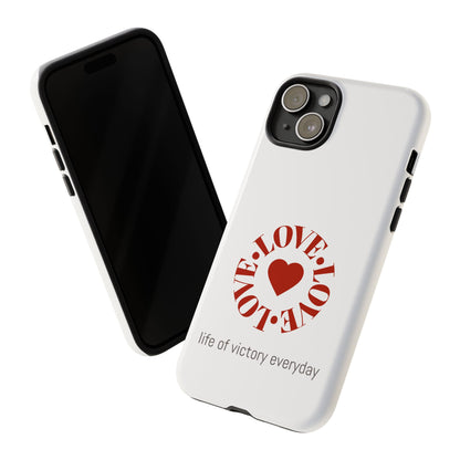 Inspirational LOVE Phone Tough Cases