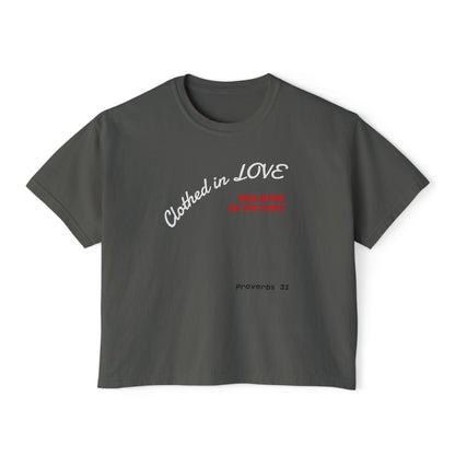 Mothers Clothed in Love Boxy Tee — Proverbs 31 Inspirational Women's Shirt