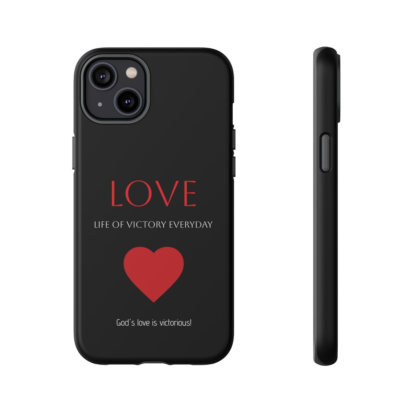 Inspirational LOVE Phone Tough Case