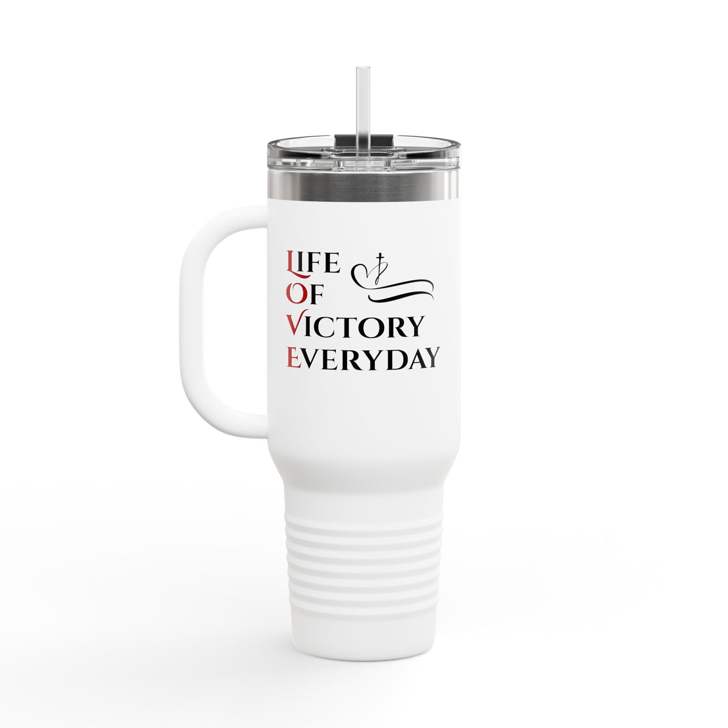 Travel Mug - LOVE: Life Of Victory Everyday, 40oz Insulated
