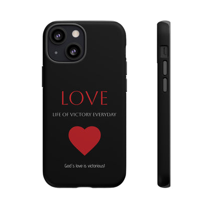 Inspirational LOVE Phone Tough Case