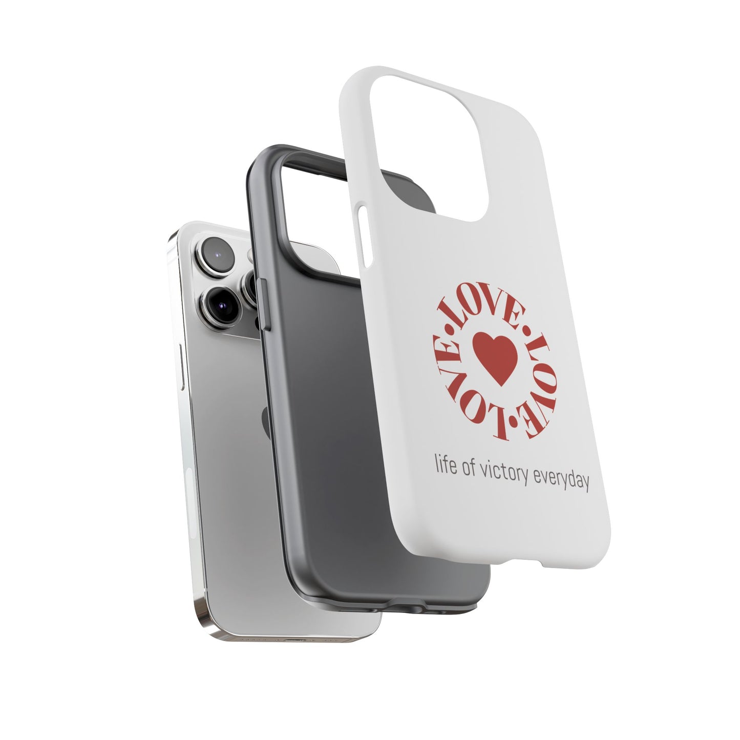 Inspirational LOVE Phone Tough Cases
