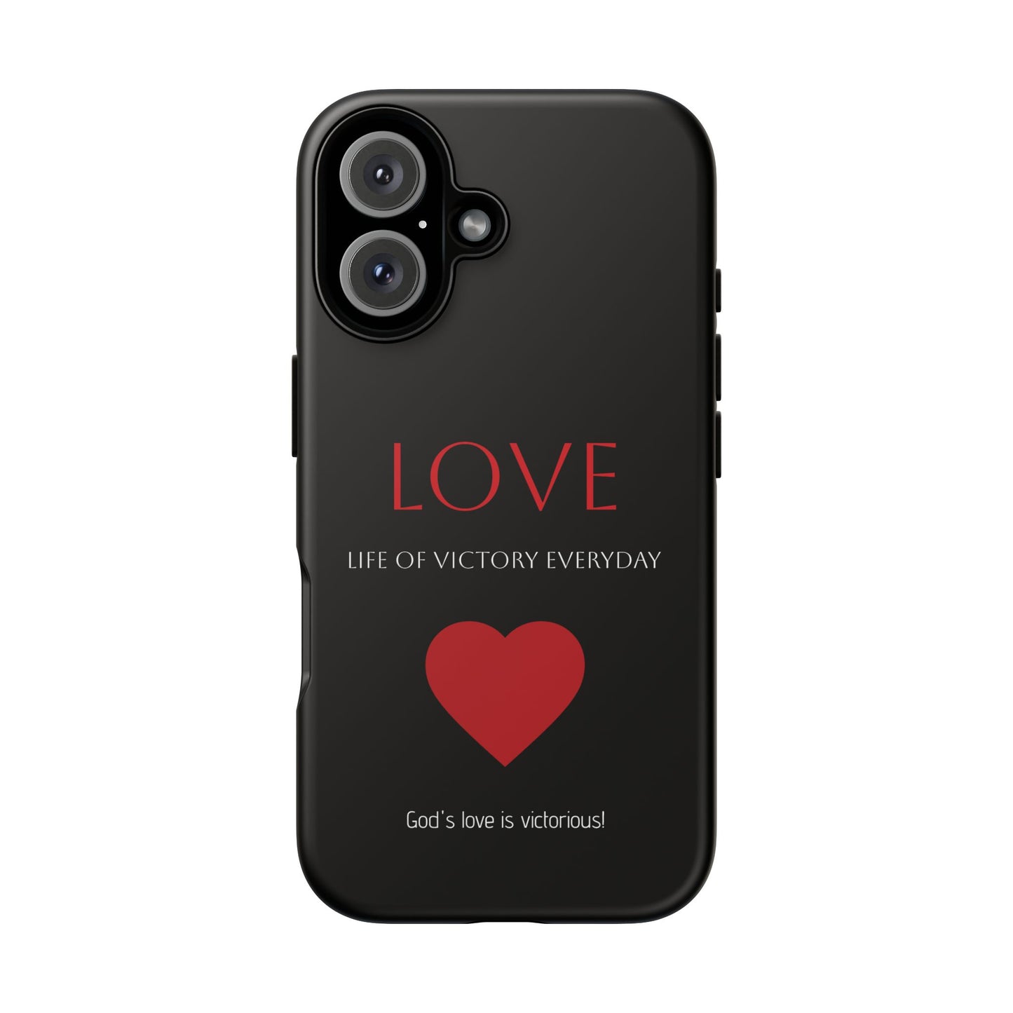 Inspirational LOVE Phone Tough Case