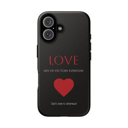 Inspirational LOVE Phone Tough Case