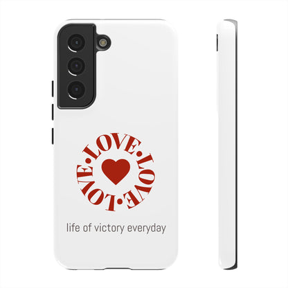 Inspirational LOVE Phone Tough Cases