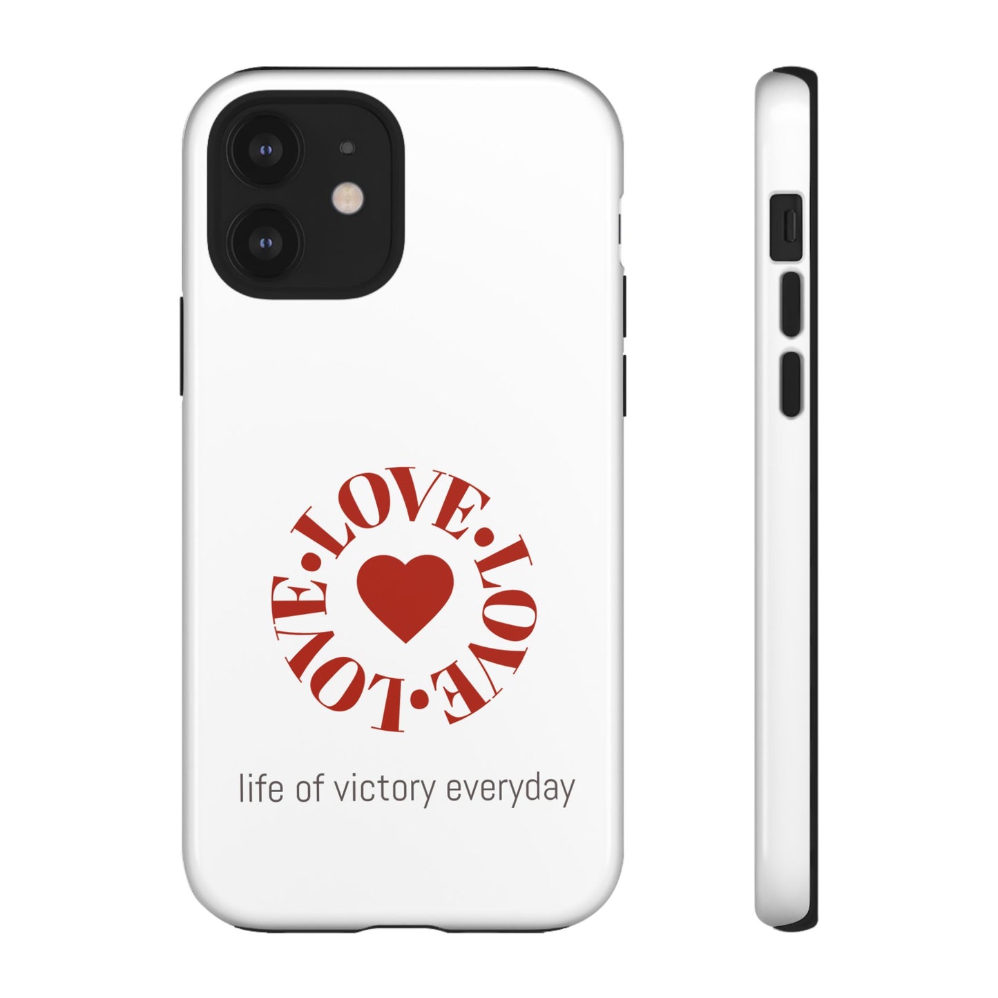 Inspirational LOVE Phone Tough Cases