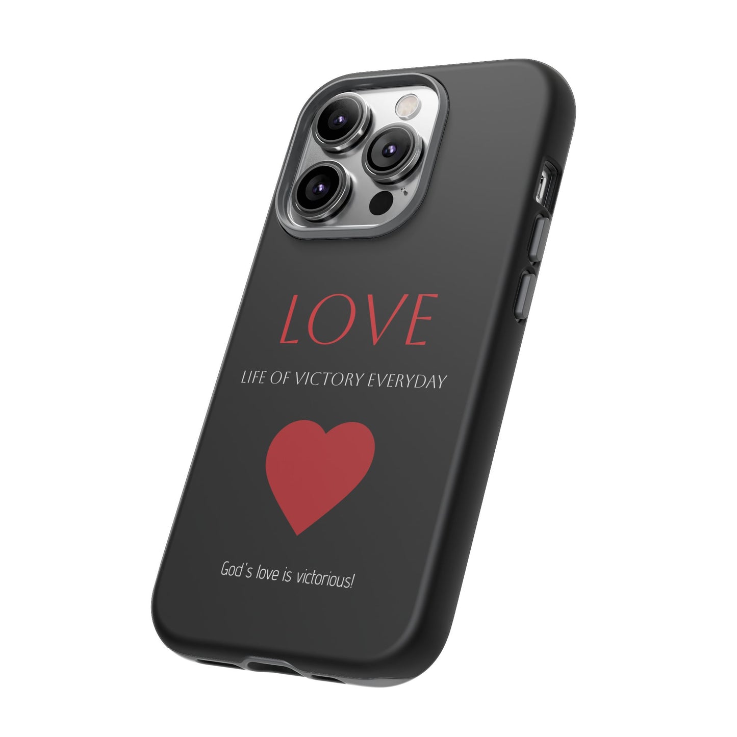Inspirational LOVE Phone Tough Case