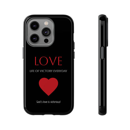 Inspirational LOVE Phone Tough Case