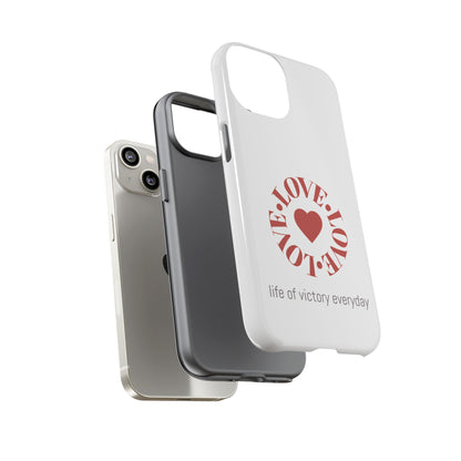 Inspirational LOVE Phone Tough Cases