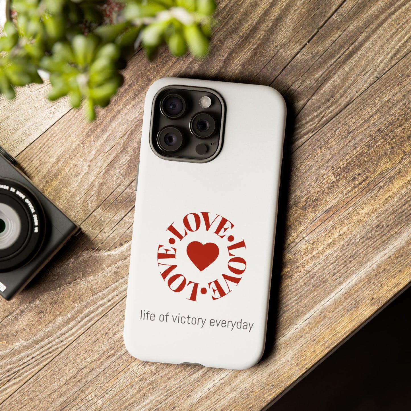 Inspirational LOVE Phone Tough Cases