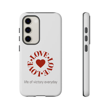 Inspirational LOVE Phone Tough Cases
