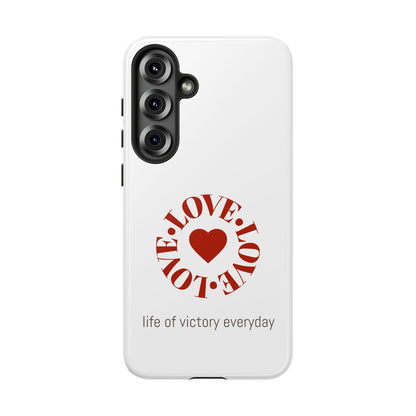 Inspirational LOVE Phone Tough Cases
