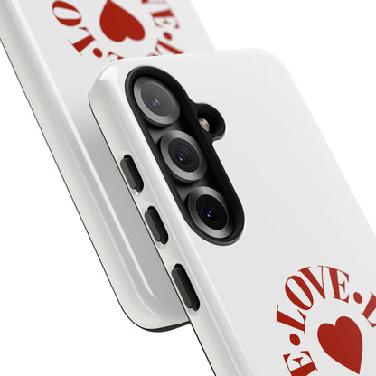 Inspirational LOVE Phone Tough Cases